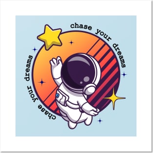 Chase your Dreams Posters and Art